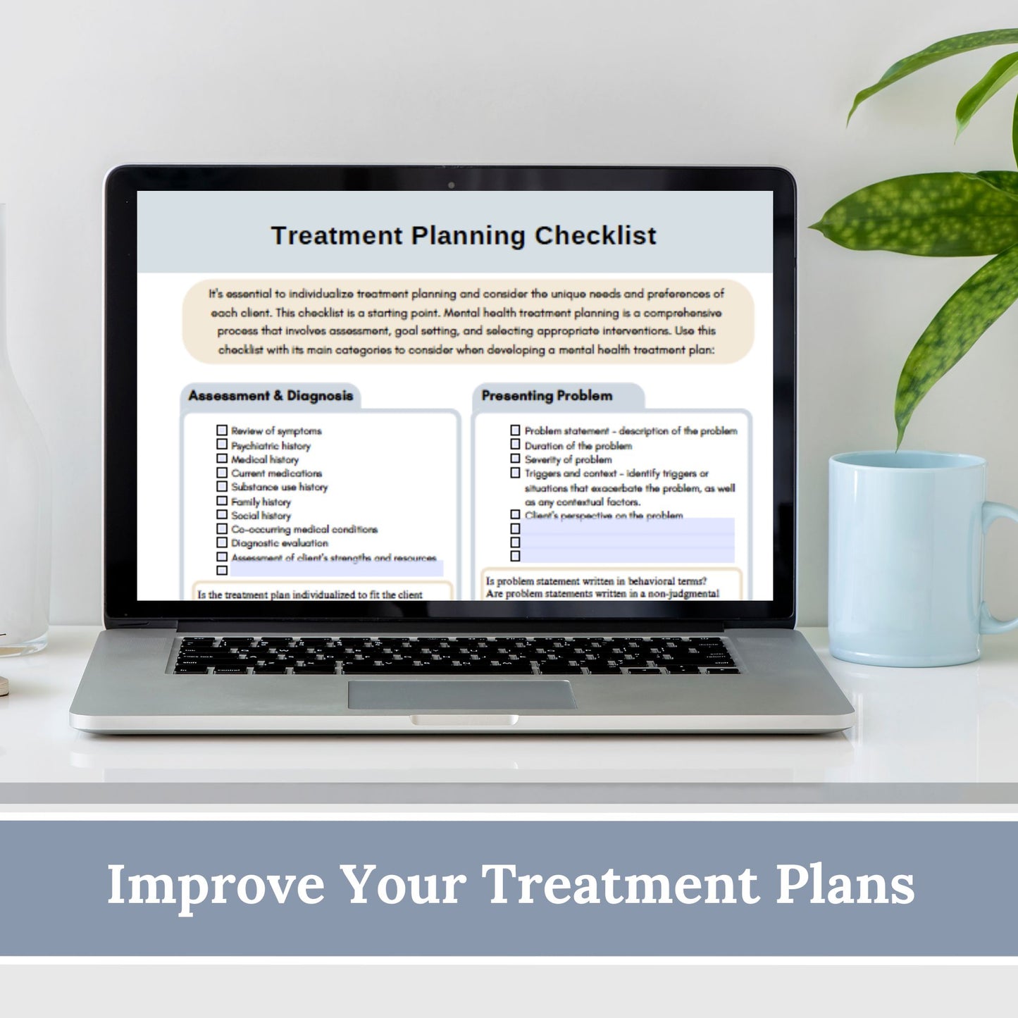 A valuable cheat sheet designed to streamline your workflow. Whether you're a therapist, counselor, or engaged in the behavioral health field, this Treatment Planning Checklist is an ideal therapy tool for maintaining a clear and organized approach to your therapy notes and counselor documentation in private practice