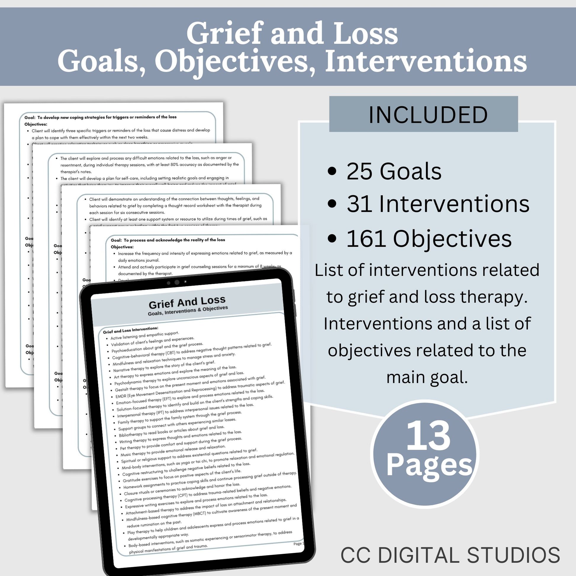 Grief therapy treatment plan therapy tool. This resource is designed to help therapists create effective treatment plans with goals for therapy, objectives and grief therapy interventions. This tool is for treatment plans for grief and loss and includes 25 goals for therapy, 31 interventions and 161 objectives.