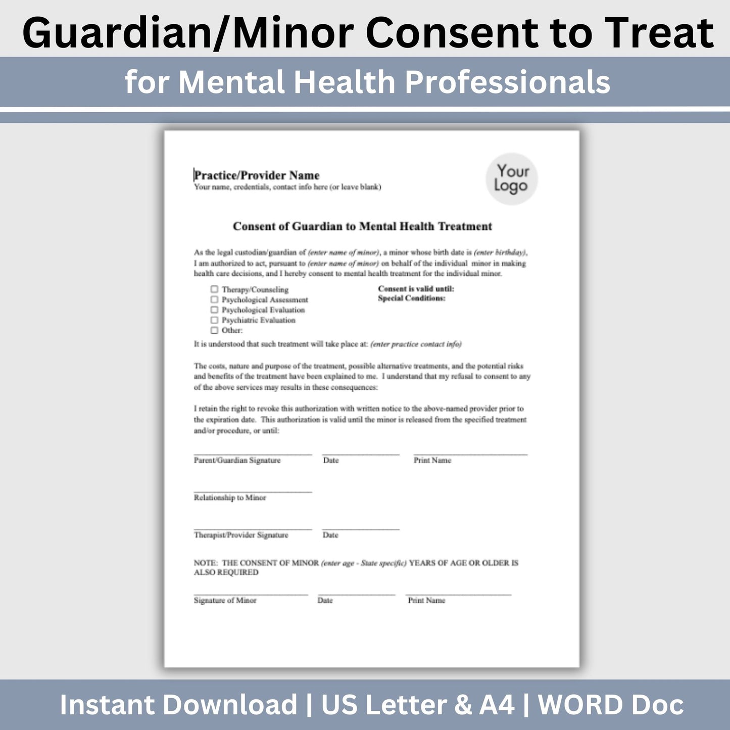 Guardian consent for mental health treatment.&nbsp; Easily customize this template to fit your practice's unique needs, maintain client privacy with secure WORD Doc format, and save valuable time