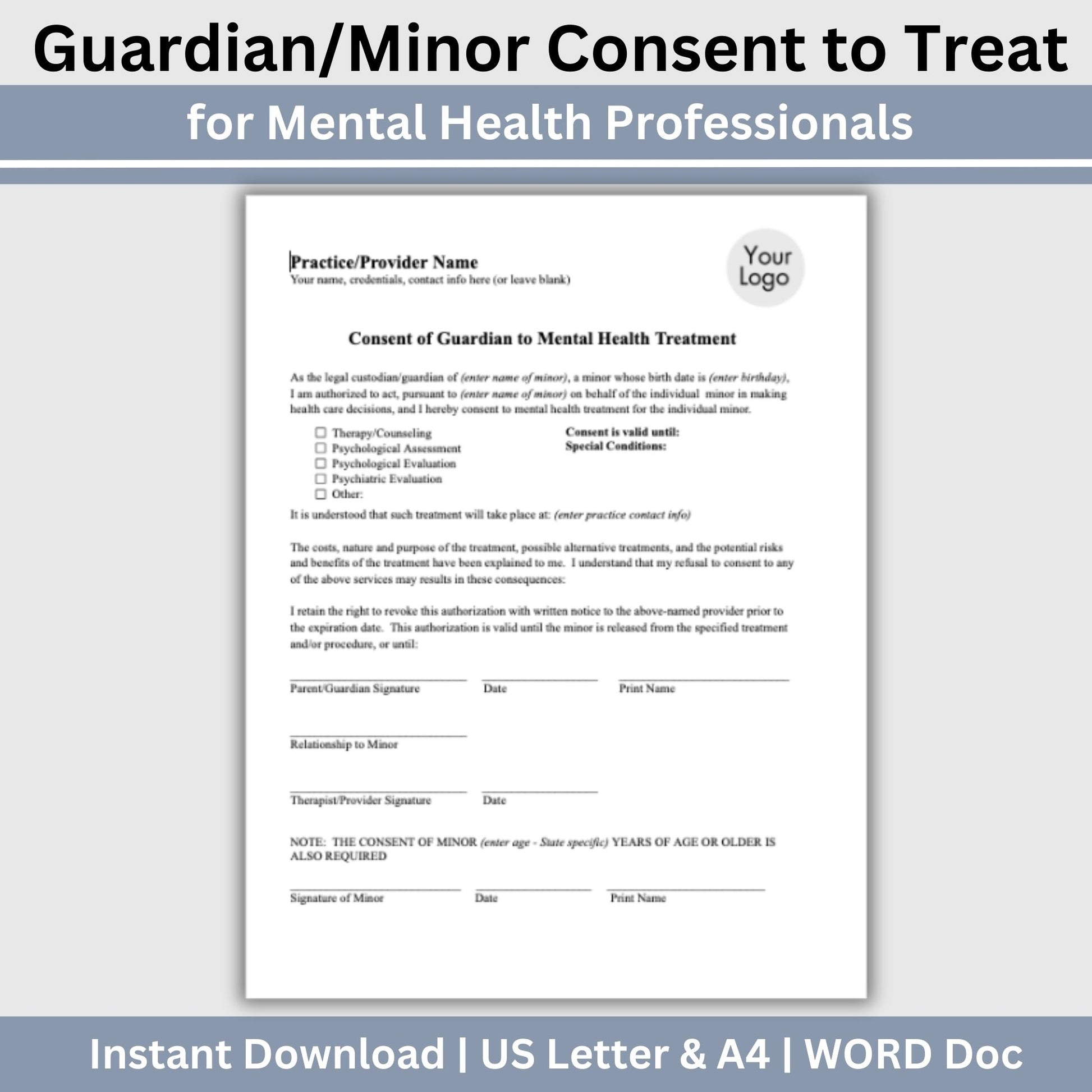 Guardian consent for mental health treatment.&nbsp; Easily customize this template to fit your practice's unique needs, maintain client privacy with secure WORD Doc format, and save valuable time