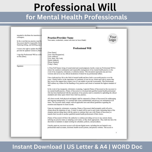 Ensure the continuity and responsible management of your mental health practice with this comprehensive Professional Will template tailored specifically for mental health professionals.