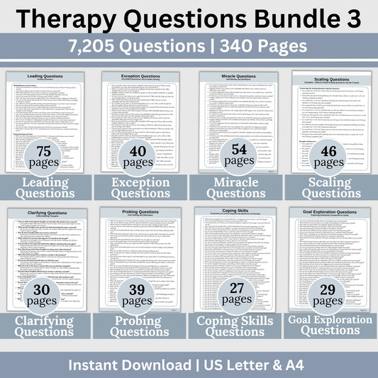  7,205 therapy questions across 300+ pages. SAVE 25% with Bundle. This essential resource for mental health professionals includes leading questions, exception questions, miracle questions, scaling questions, clarifying questions, probing questions, coping skills questions, and goal exploration questions. 